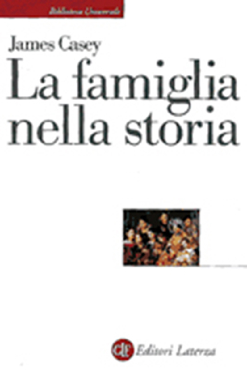 Editori Laterza La famiglia nella storia