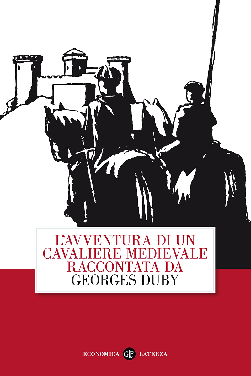 L'avventura di un cavaliere medievale raccontata da Georges Duby