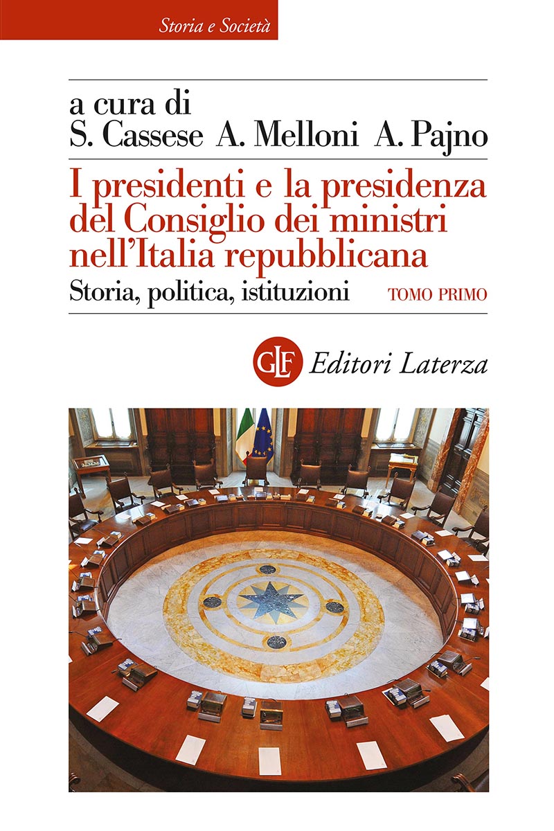 I presidenti e la presidenza del Consiglio dei ministri nellItalia repubblicana