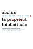 Abolire la proprietà intellettuale