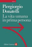 La vita umana in prima persona