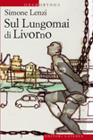 Sul Lungomai di Livorno