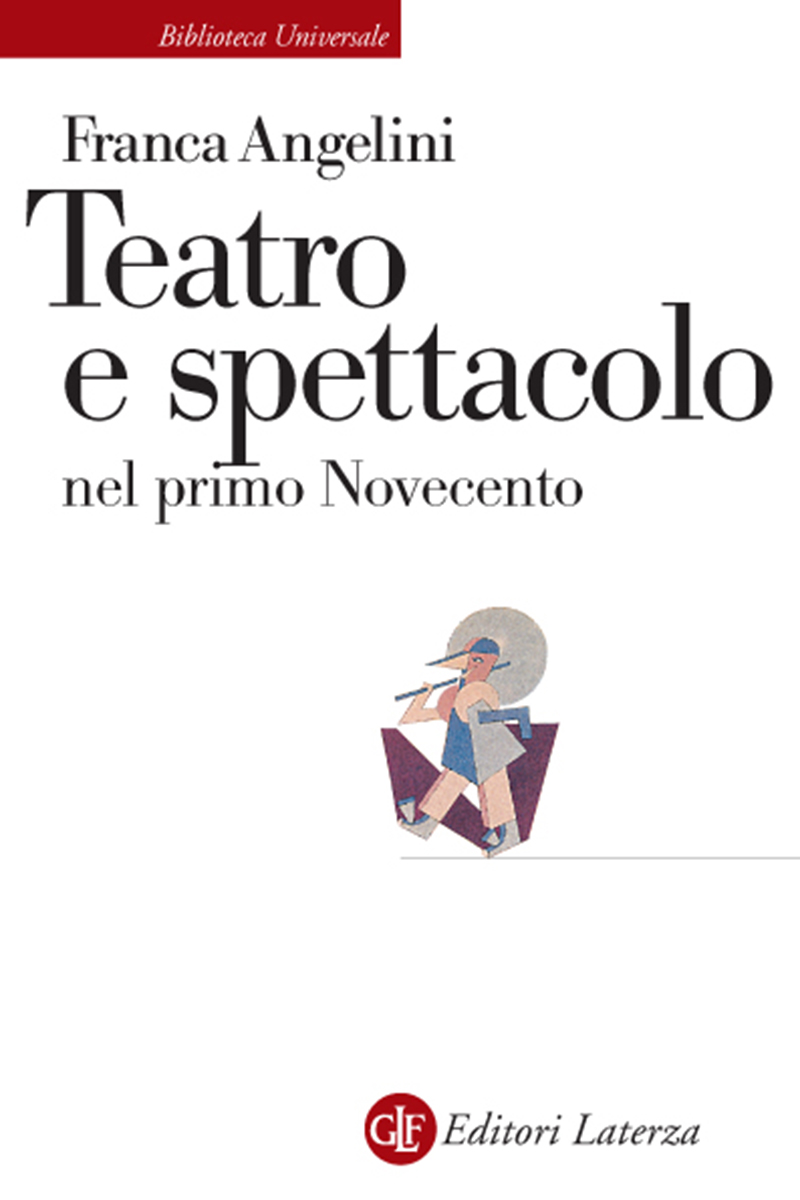 Teatro e spettacolo nel primo Novecento