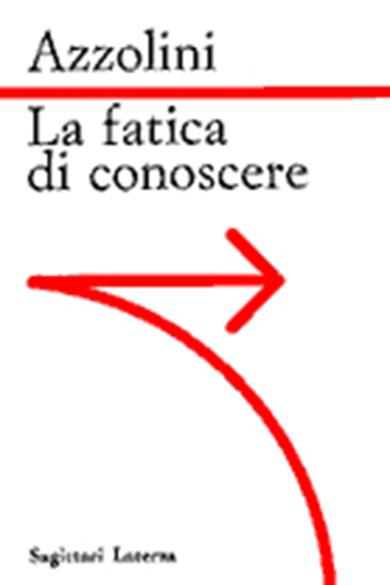 La fatica di conoscere