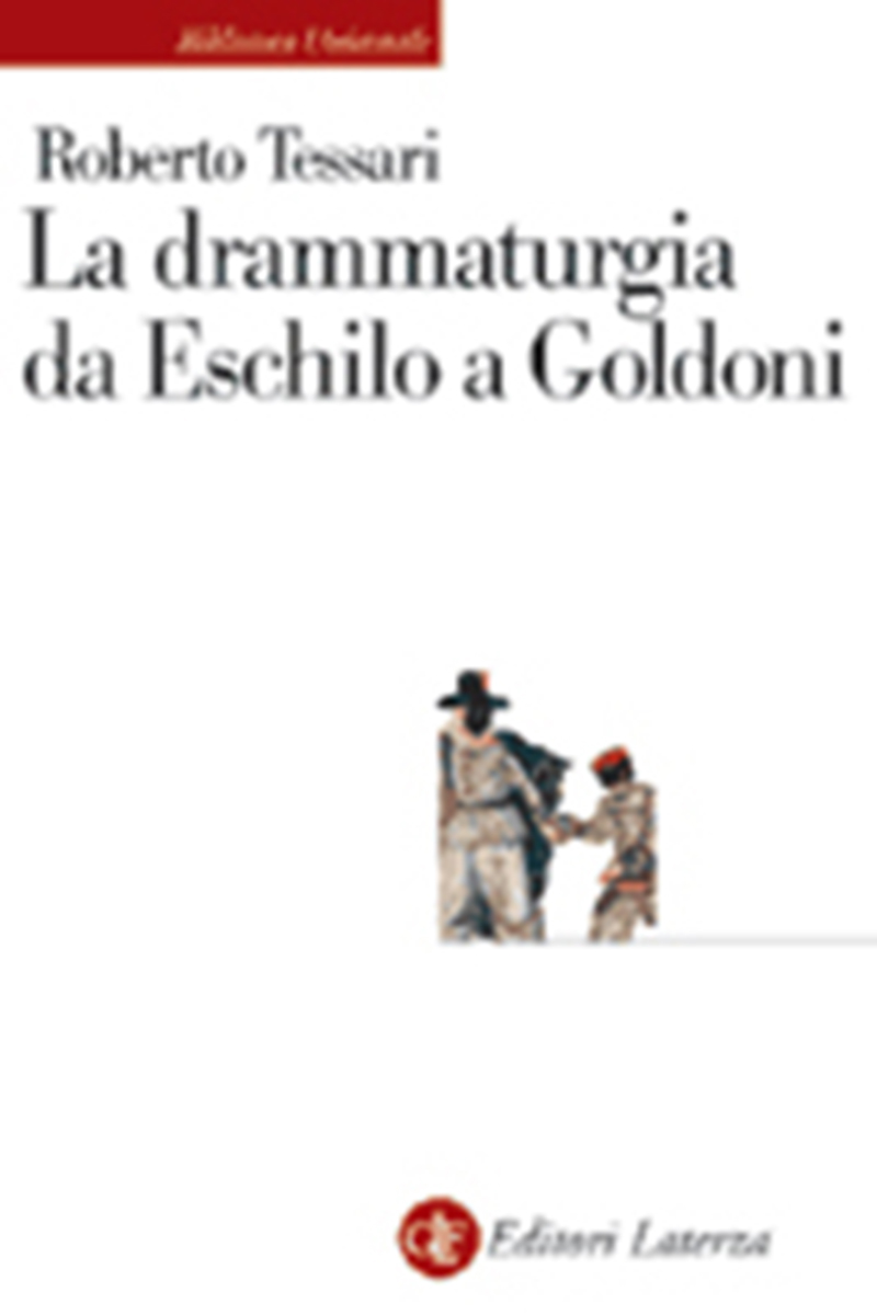 La drammaturgia da Eschilo a Goldoni