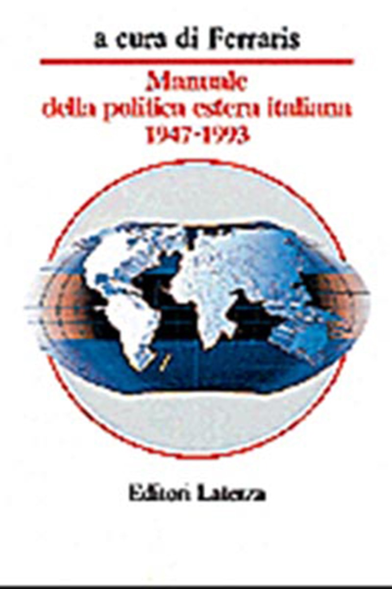 Manuale della politica estera italiana 1947-1993