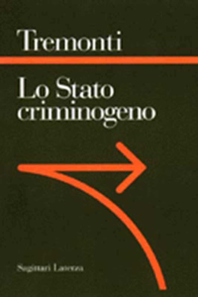 Lo stato criminogeno. La fine dello Stato giacobino