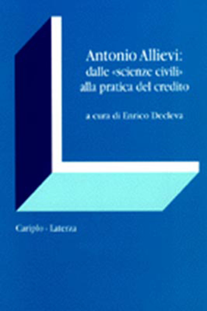 Antonio Allievi: dalle «scienze civili» alla pratica del credito