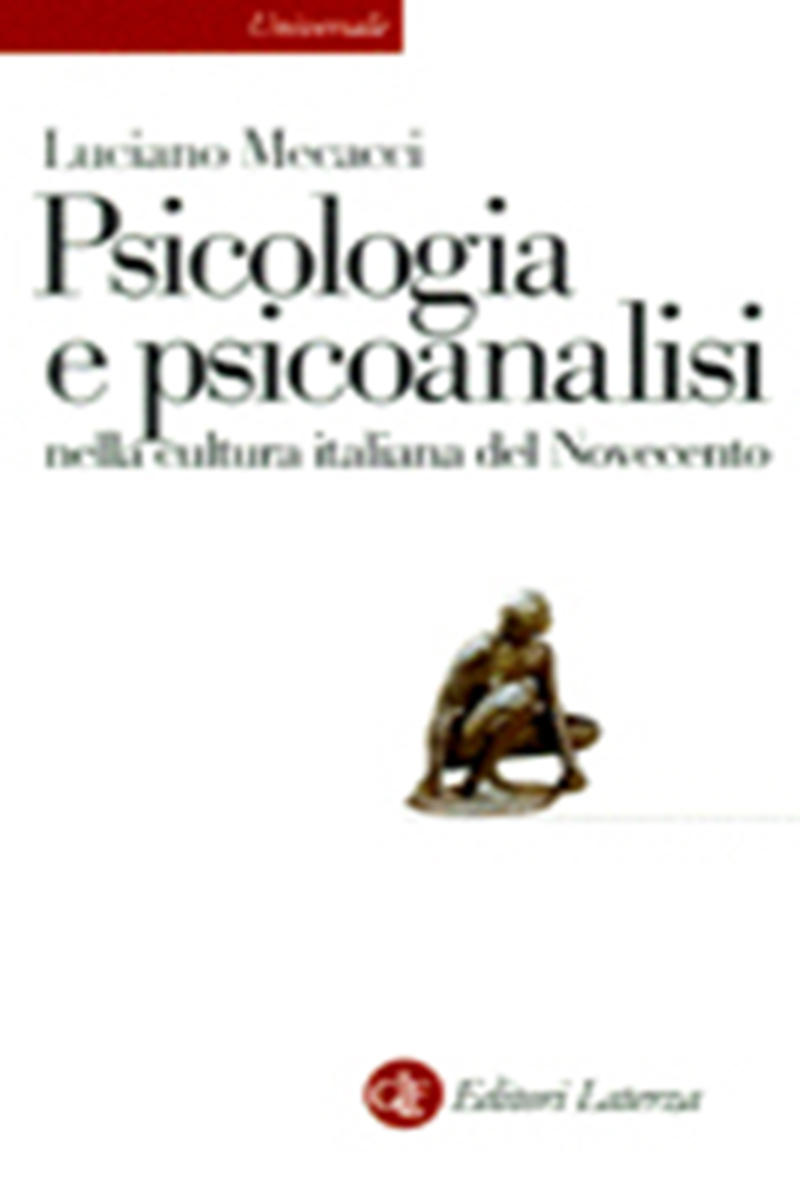 Psicologia e psicoanalisi nella cultura italiana del Novecento