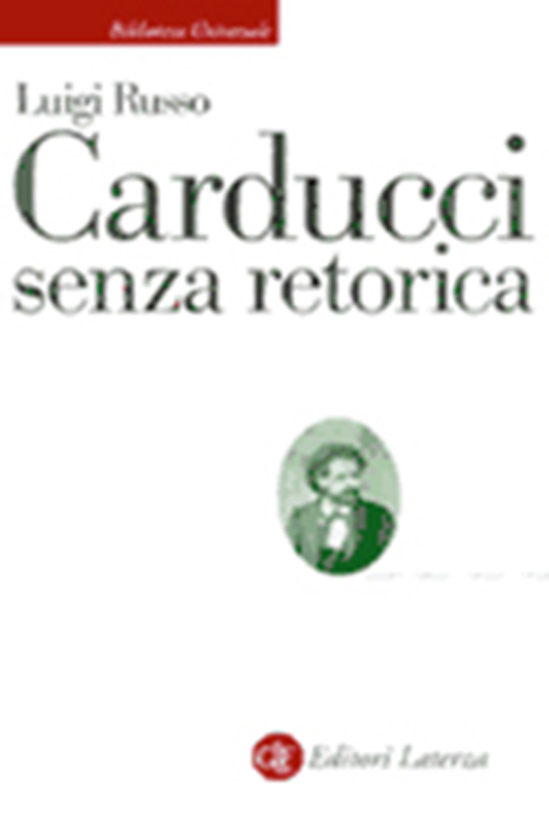 Carducci senza retorica