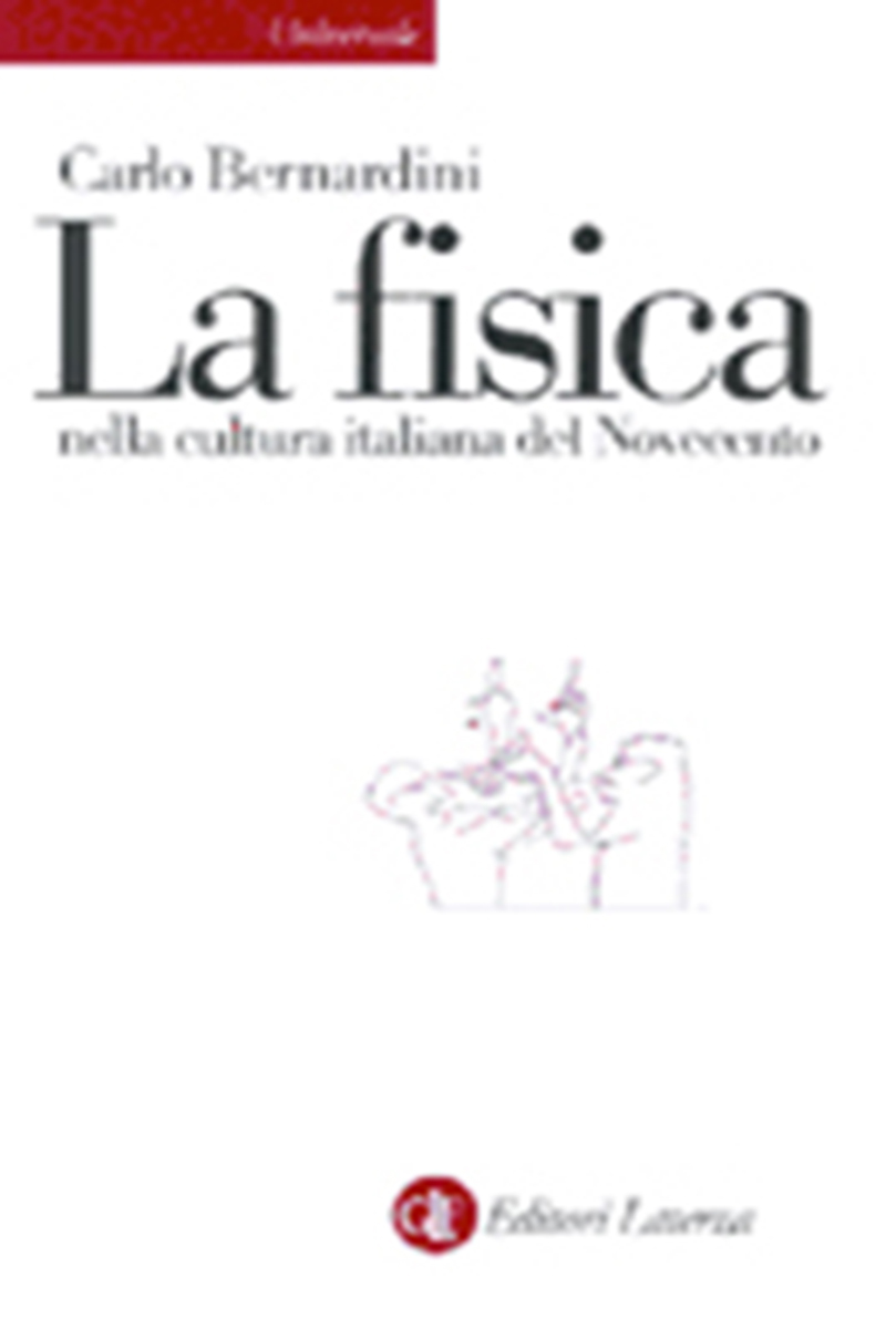 La fisica nella cultura italiana del Novecento