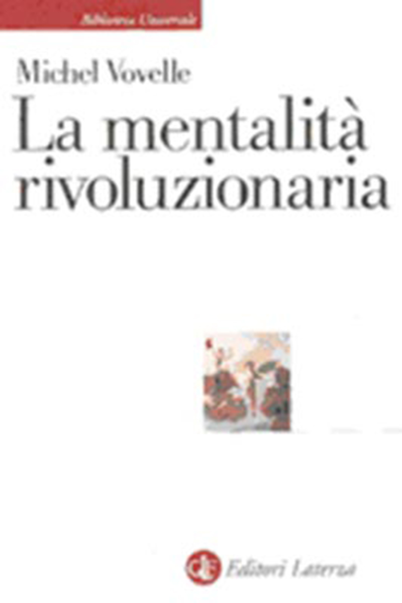 La mentalità rivoluzionaria