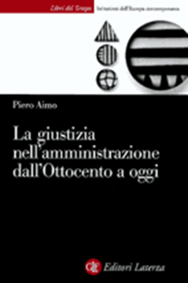 La giustizia nell'amministrazione dall'Ottocento a oggi