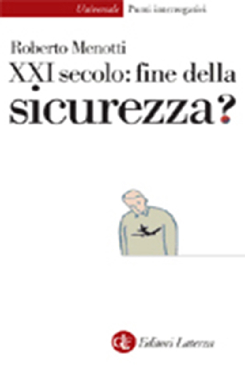 XXI secolo: fine della sicurezza?