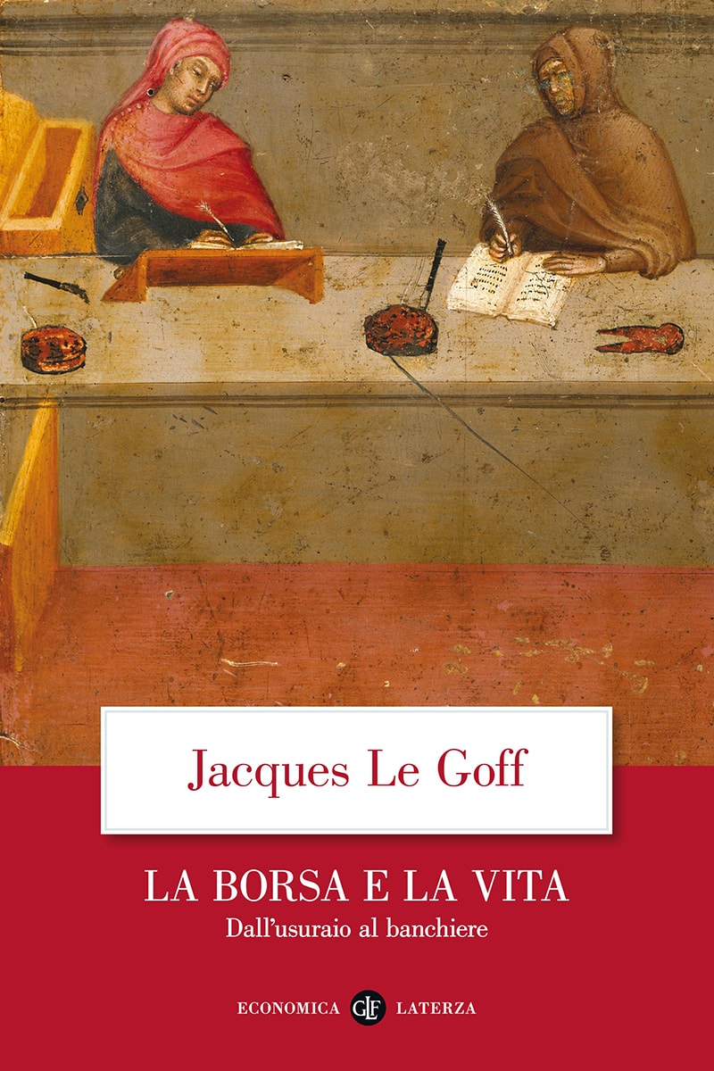 La borsa e la vita - Jacques Le Goff