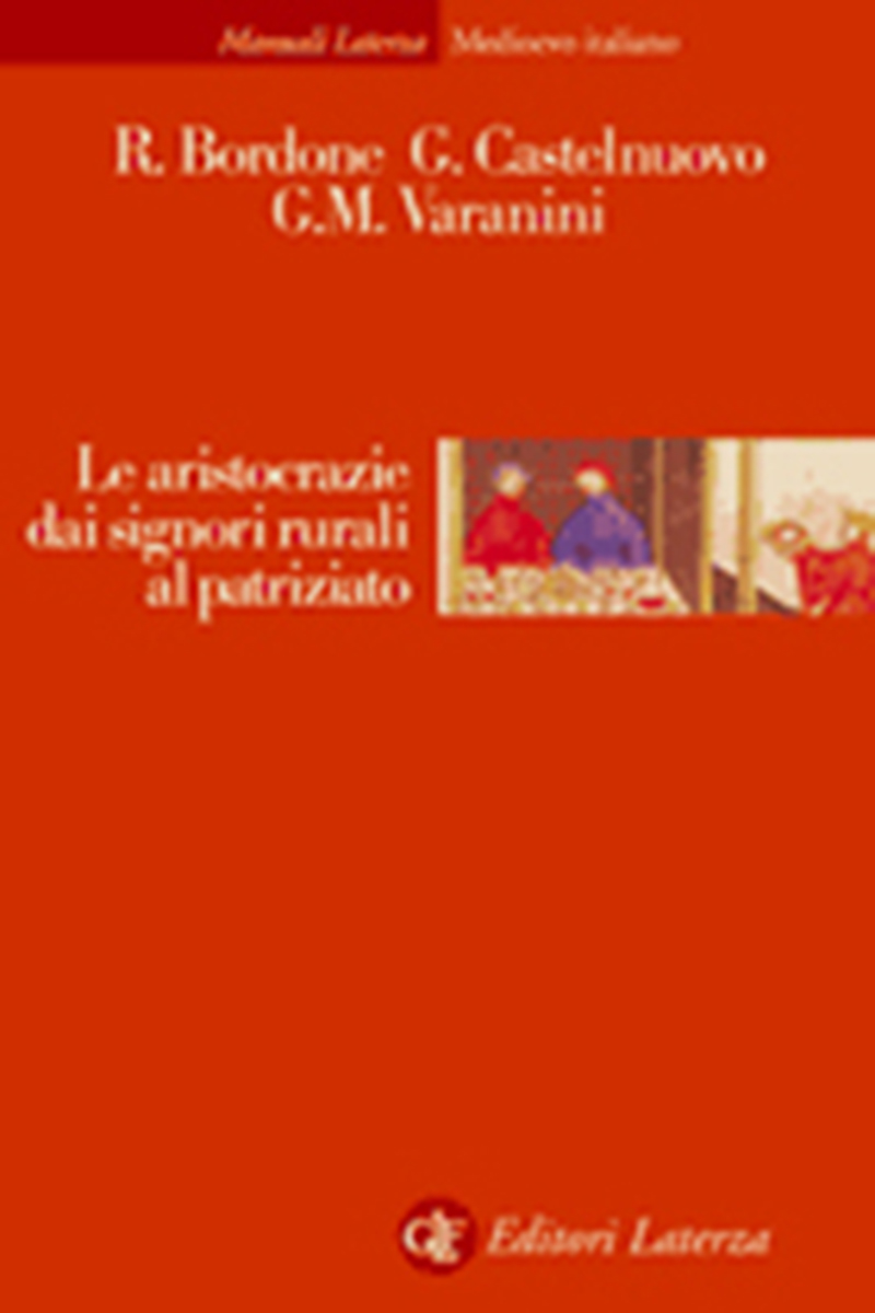 Le aristocrazie dai signori rurali al patriziato