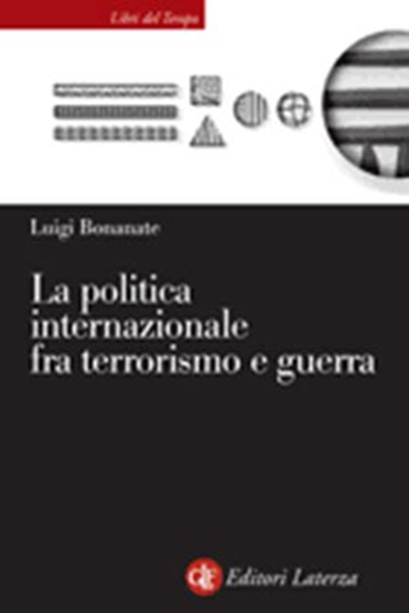 La politica internazionale fra terrorismo e guerra