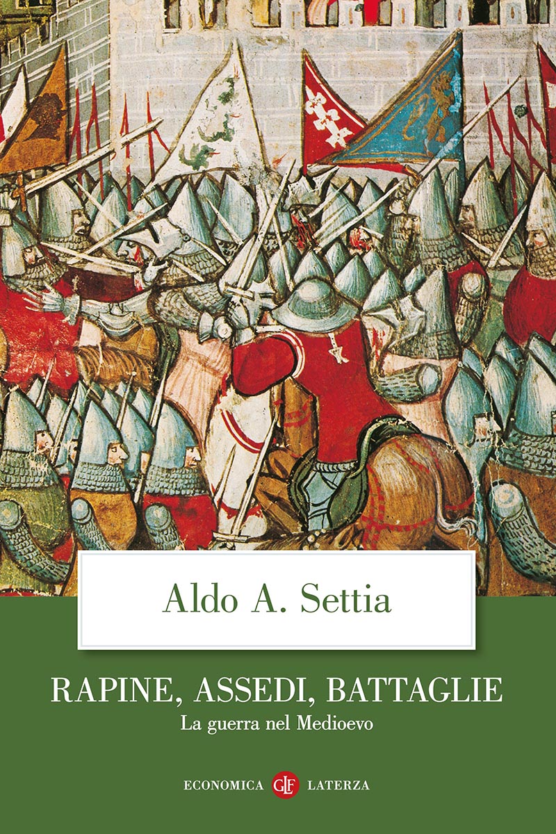 Rapine, assedi, battaglie