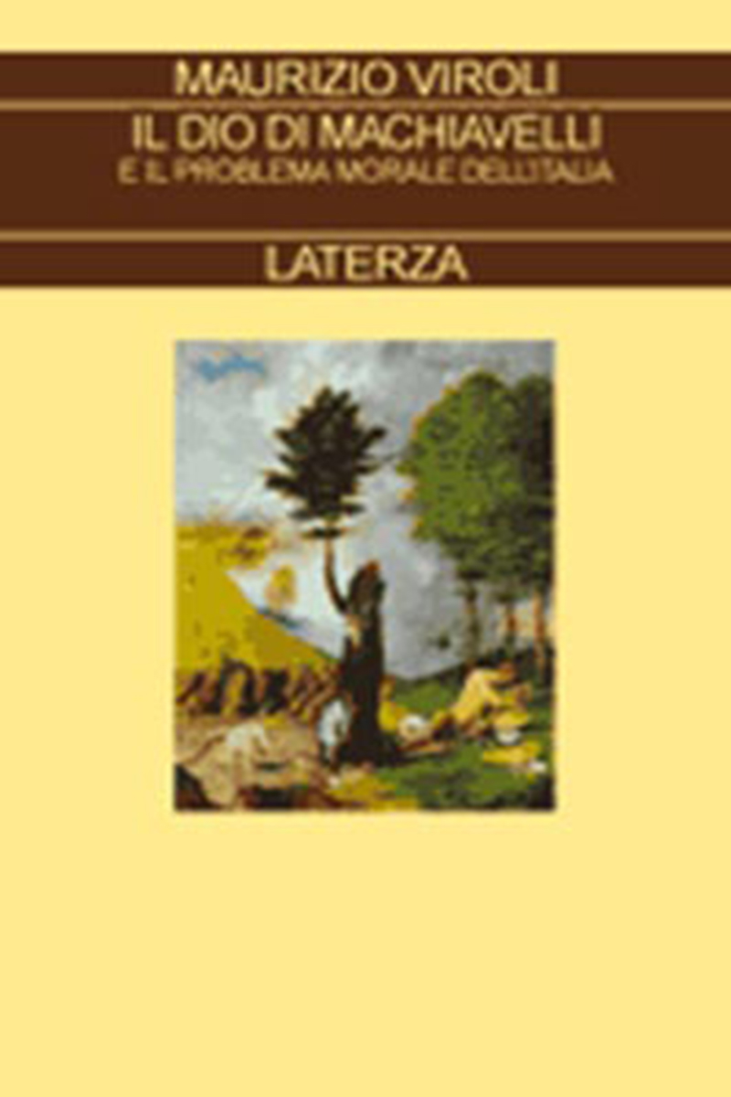 Il Dio di Machiavelli e il problema morale dell'Italia