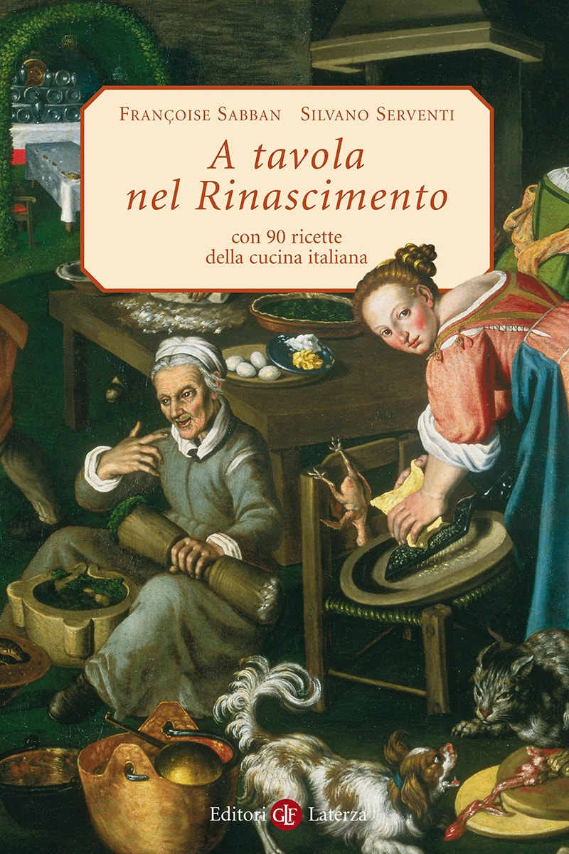 A tavola nel Rinascimento con 90 ricette della cucina italiana