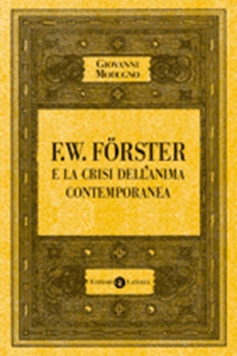 F.W. Förster e la crisi dell'anima contemporanea