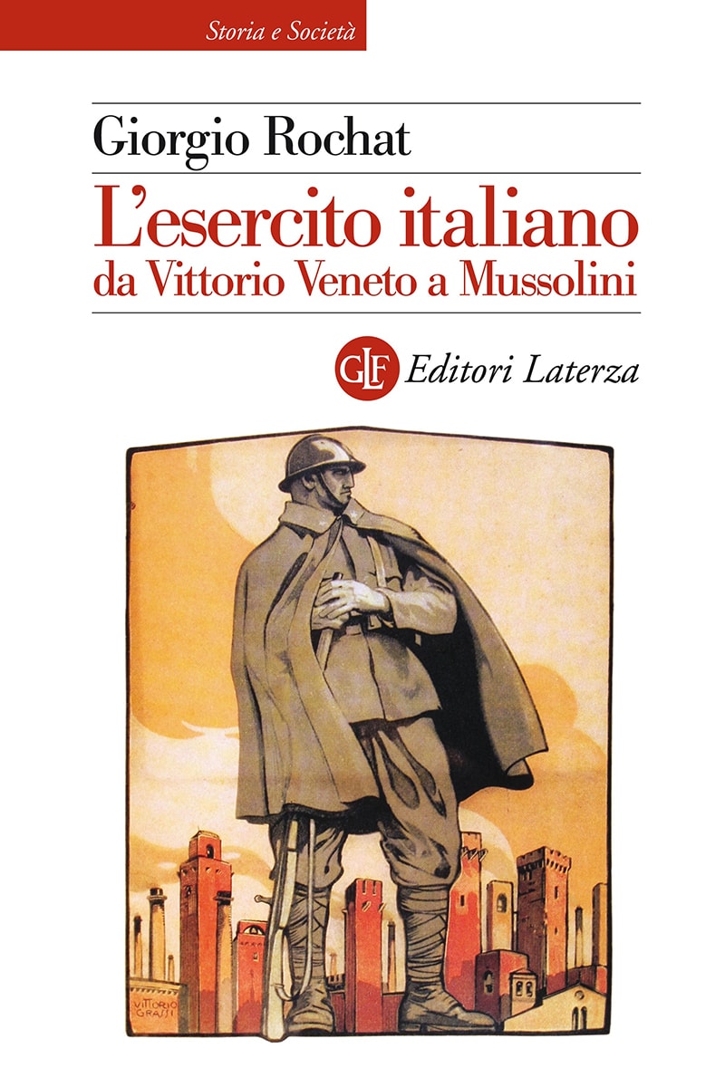 L'esercito italiano da Vittorio Veneto a Mussolini