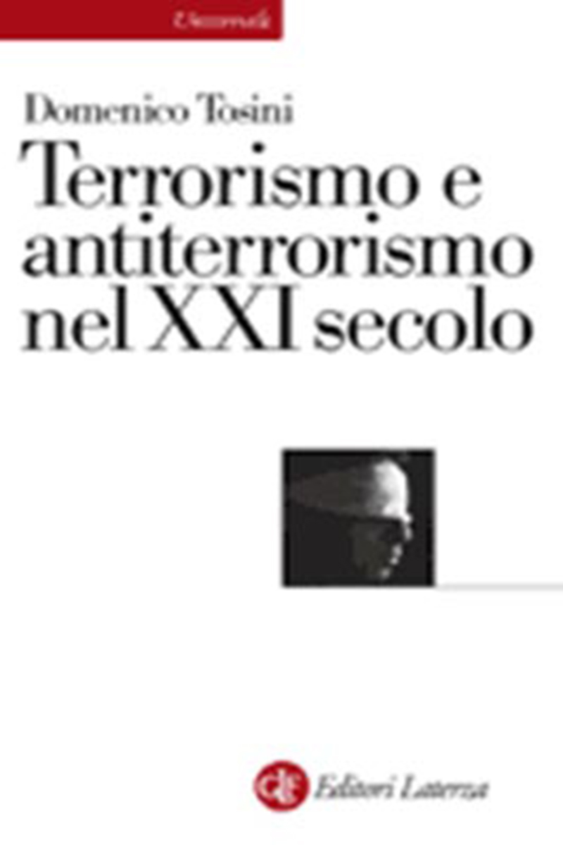 Terrorismo e antiterrorismo nel XXI secolo