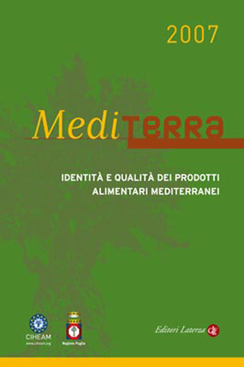 MediTerra 2007. Identità e qualità dei prodotti alimentari mediterranei
