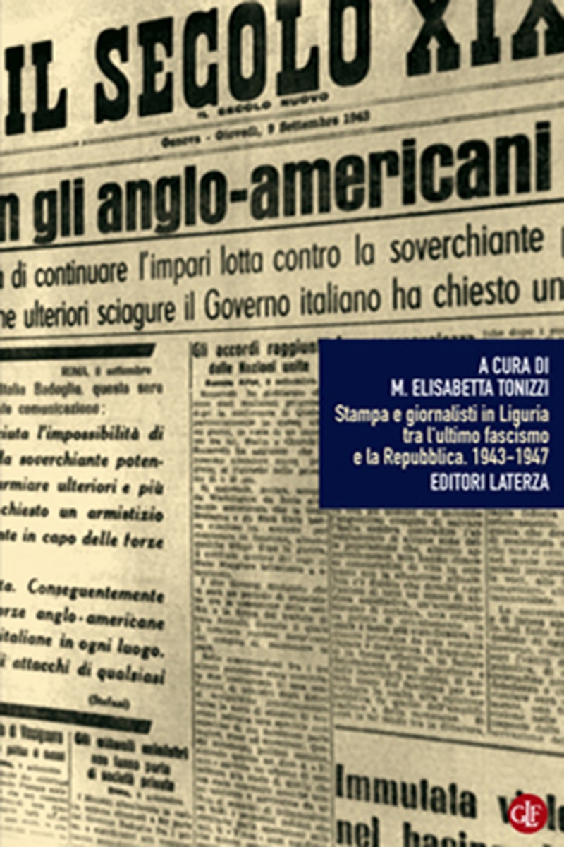 Stampa e giornalisti in Liguria tra lultimo fascismo e la Repubblica
