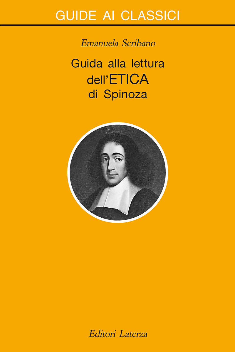 Guida alla lettura dell'Etica di Spinoza - Emanuela Scribano