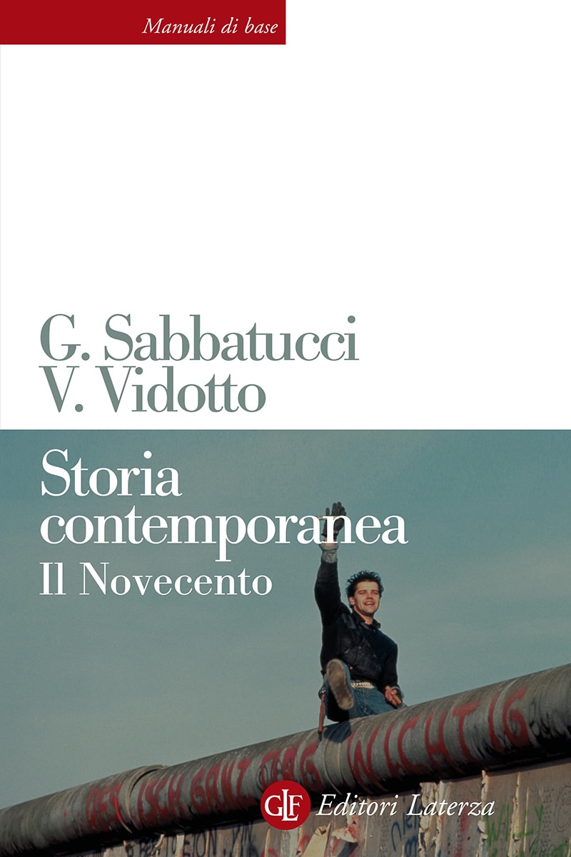 Storia contemporanea - Giovanni Sabbatucci - Vittorio Vidotto