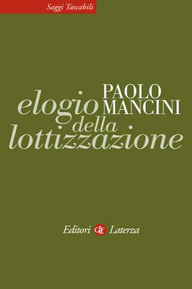 Elogio della lottizzazione