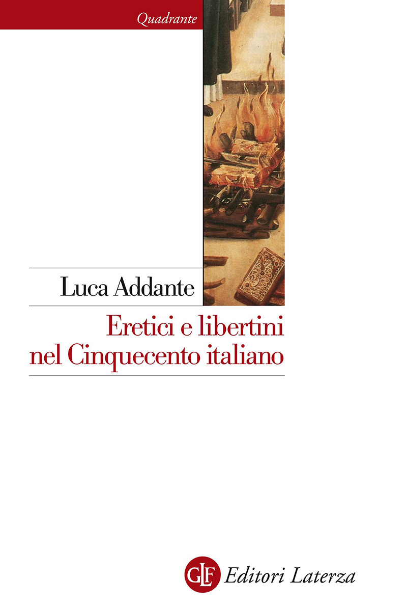 Eretici e libertini nel Cinquecento italiano
