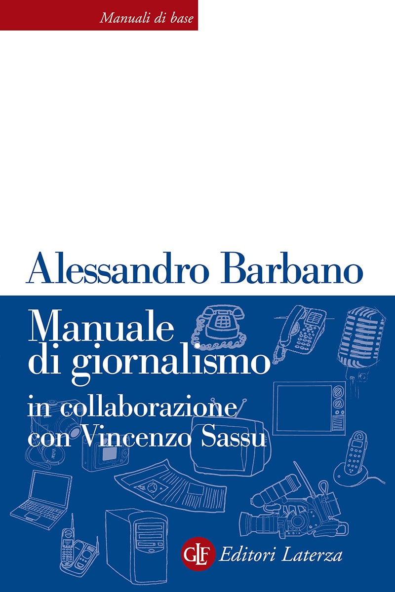 Manuale di giornalismo - Alessandro Barbano