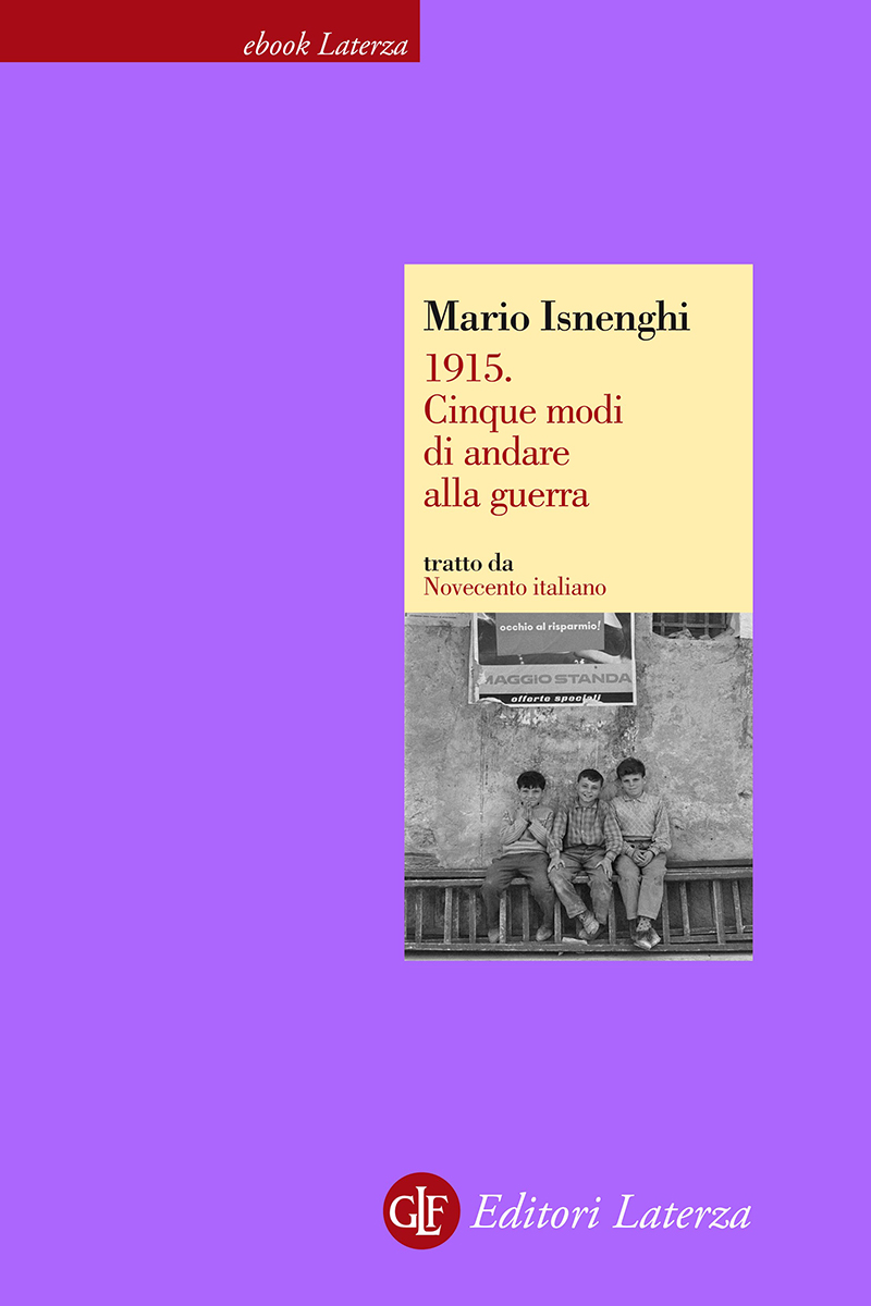 1915. Cinque modi di andare alla guerra