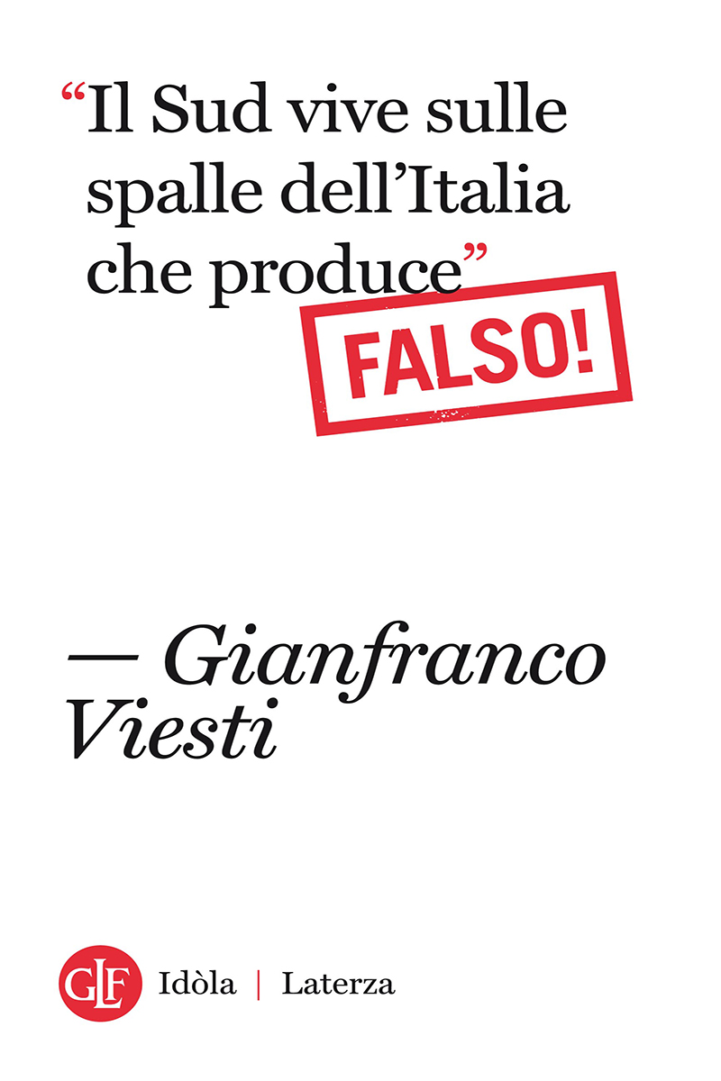 Il Sud vive sulle spalle dell'Italia che produce Falso!