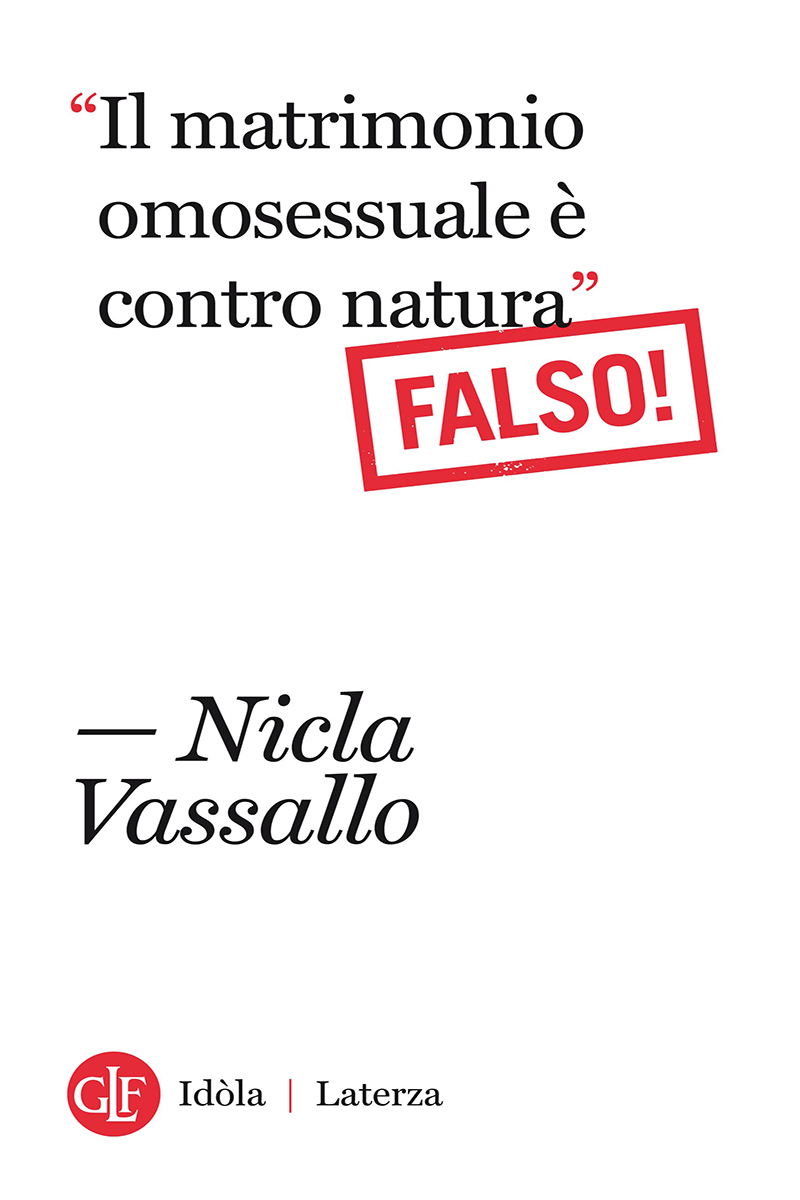 Il matrimonio omosessuale è contro natura. Falso!