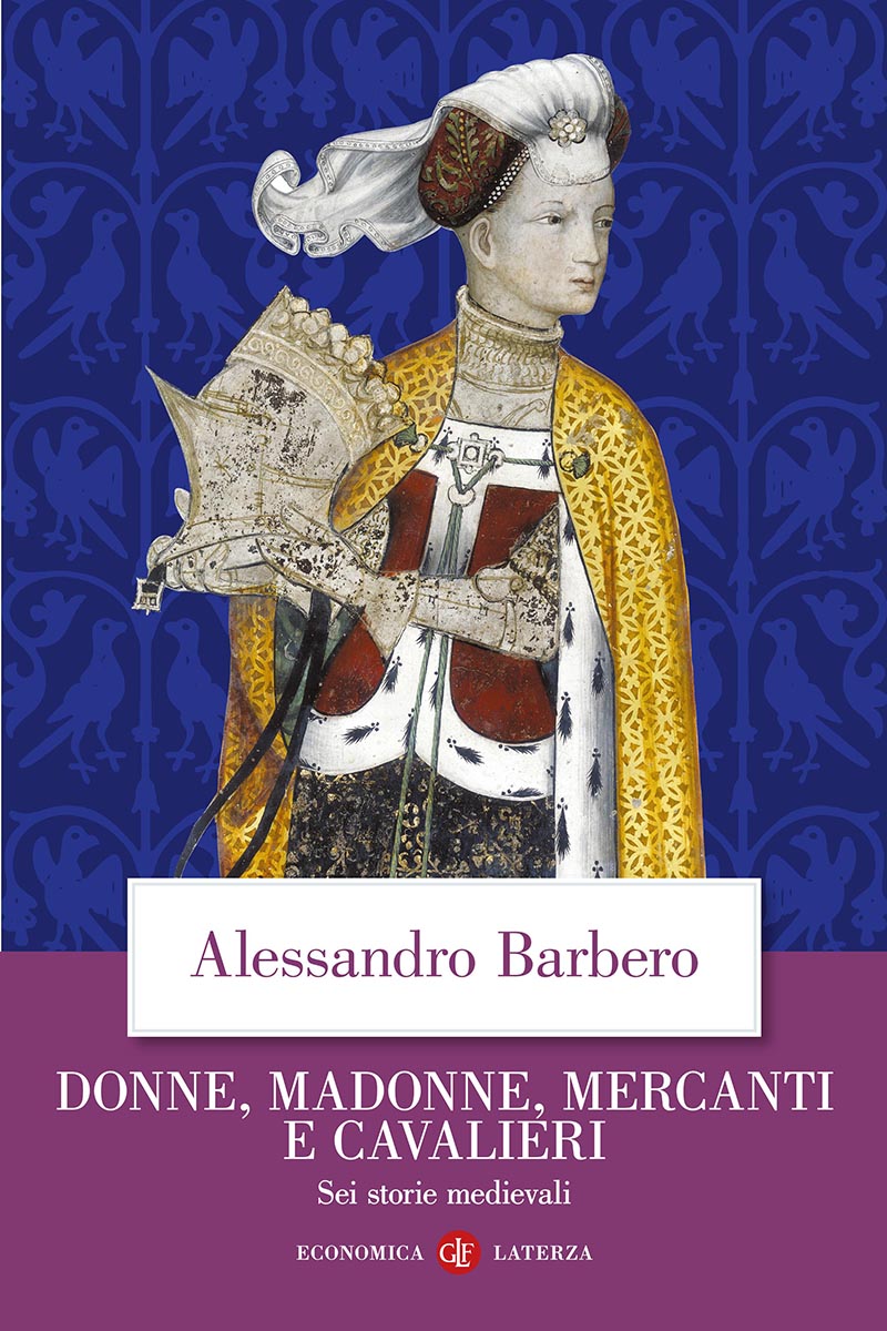 Donne, madonne, mercanti e cavalieri