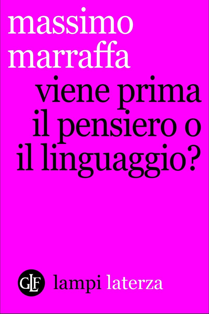 Viene prima il pensiero o il linguaggio?