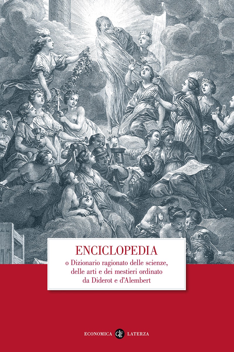Enciclopedia o Dizionario ragionato delle scienze, delle arti e dei mestieri ordinato da Diderot e d'Alembert