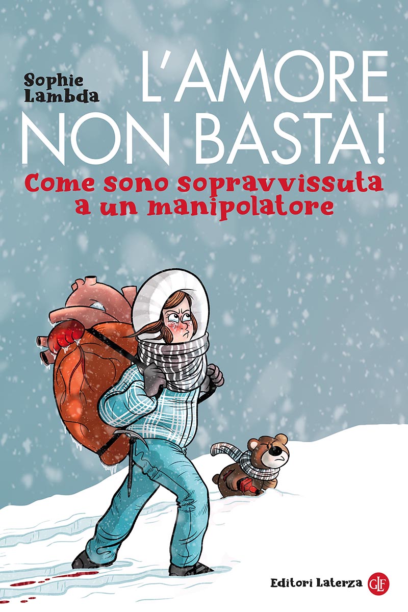 L'amore non basta! Come sono sopravvissuta a un manipolatore