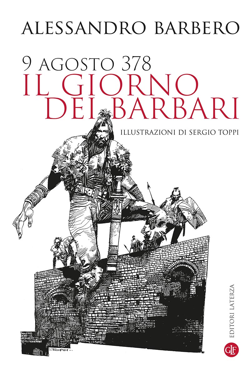 9 agosto 378 il giorno dei barbari