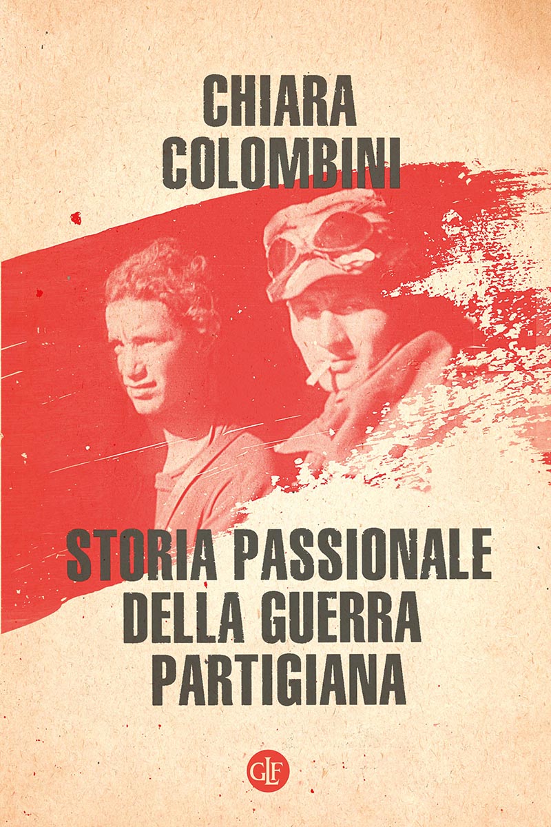 Storia passionale della guerra partigiana