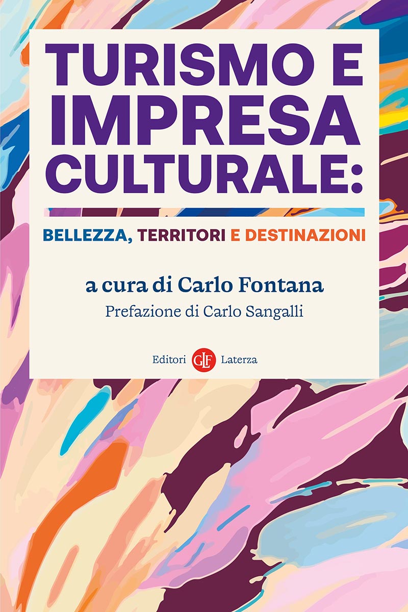 Turismo e impresa culturale: bellezza, territori e destinazioni