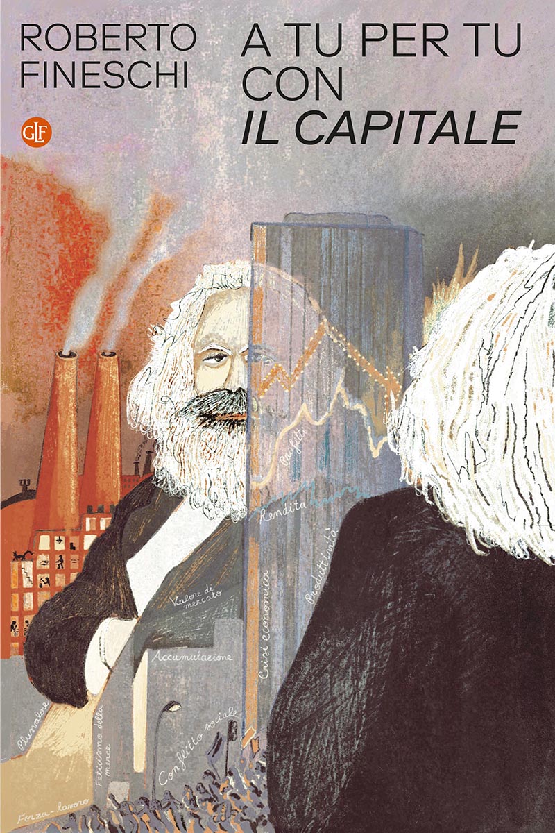 A tu per tu con <i>Il capitale</i>