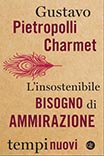 L'insostenibile bisogno di ammirazione