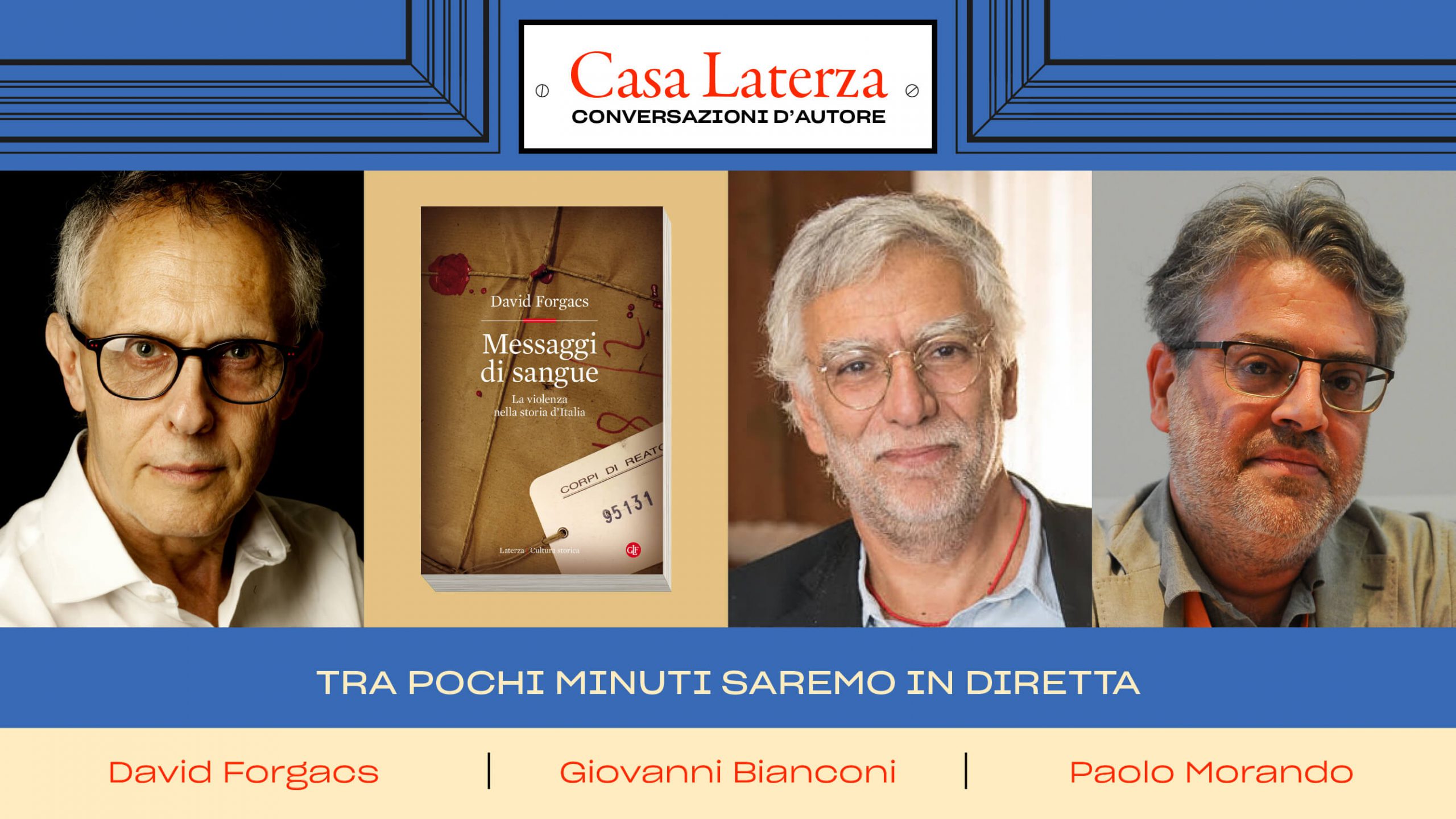 #CasaLaterza: David Forgacs dialoga con Giovanni Bianconi e Paolo Morando