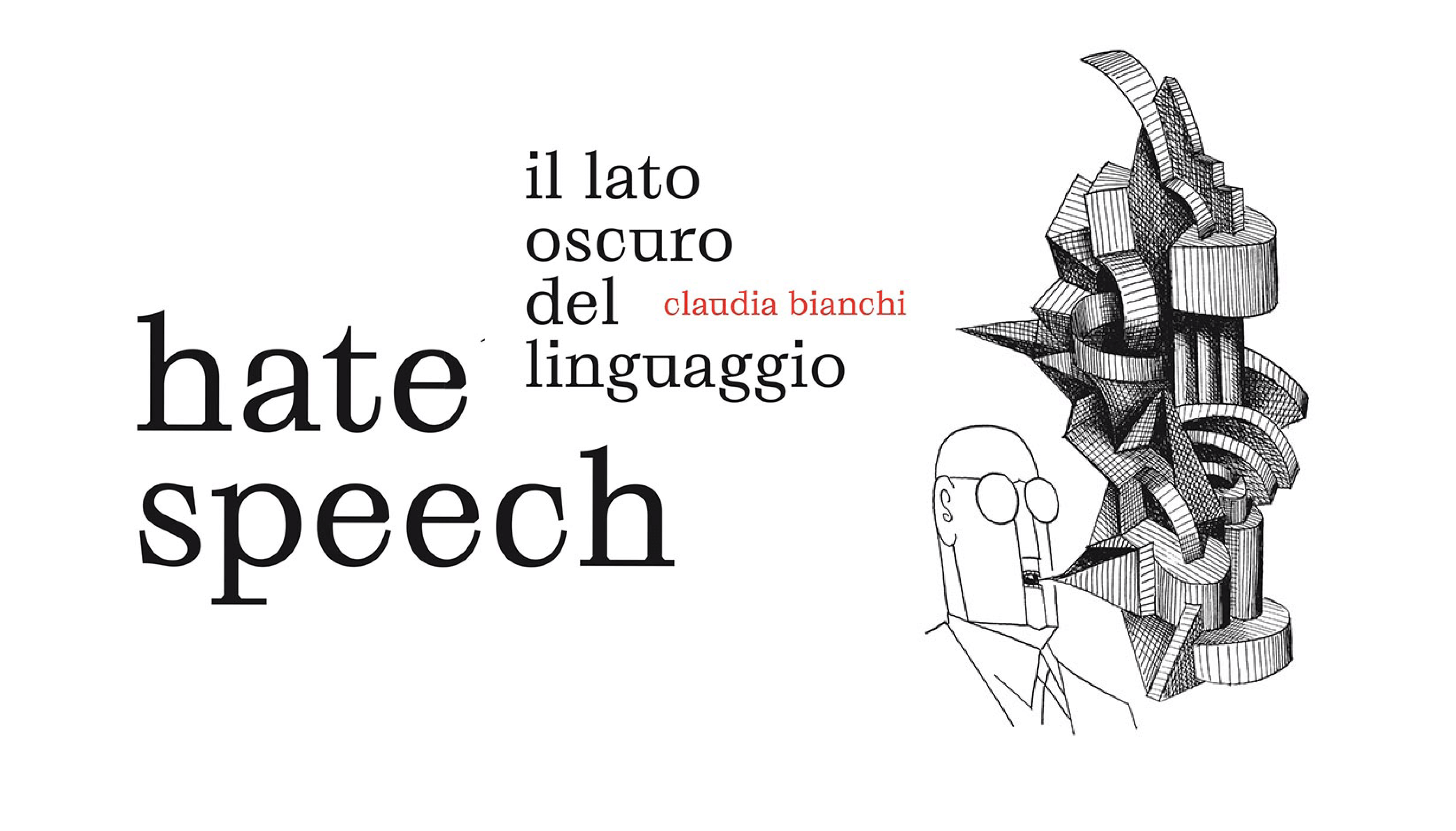 Claudia Bianchi racconta “Hate speech”