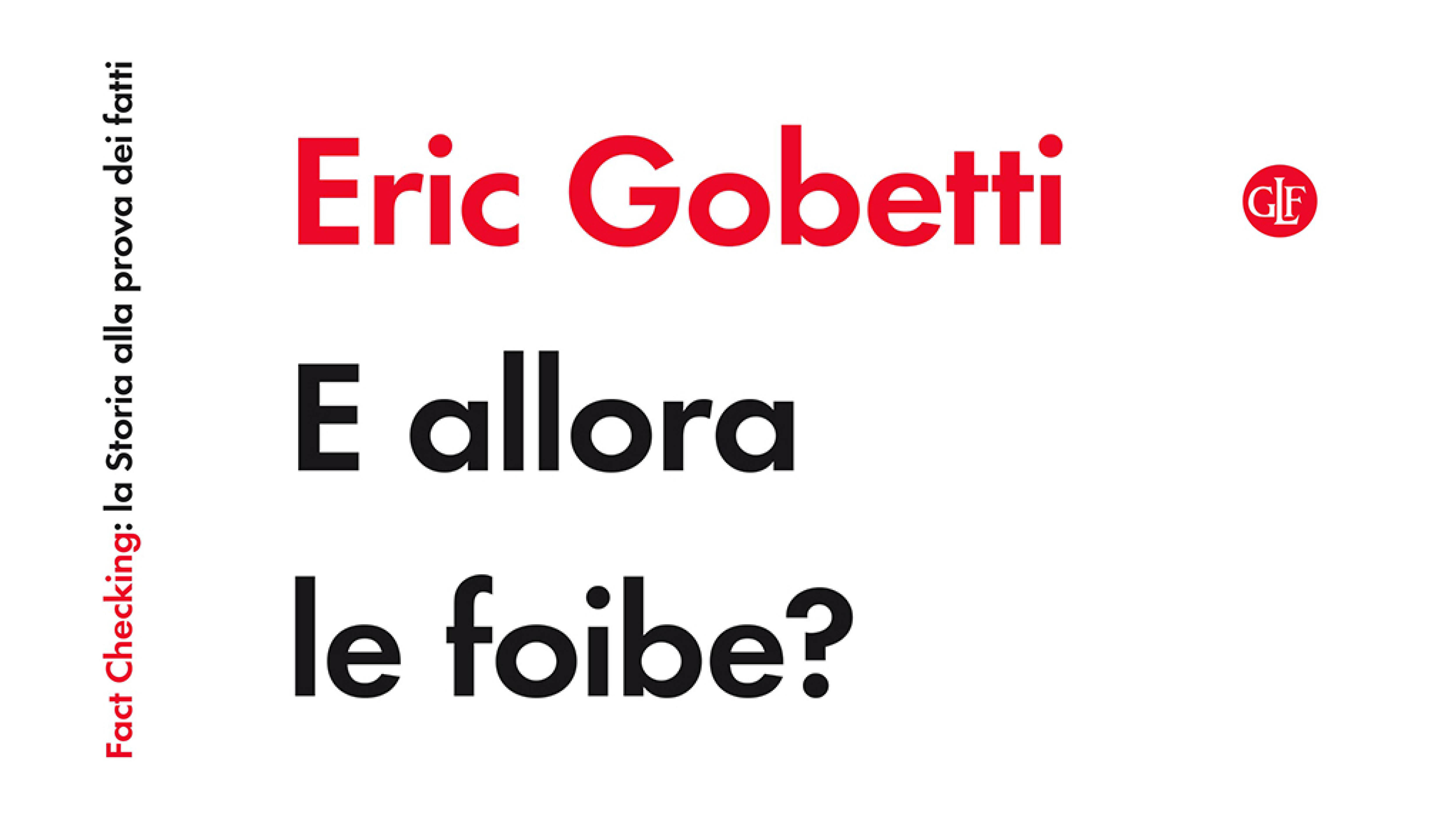 Foibe di Tito e delitti fascisti. Le cicatrici del Nord Est