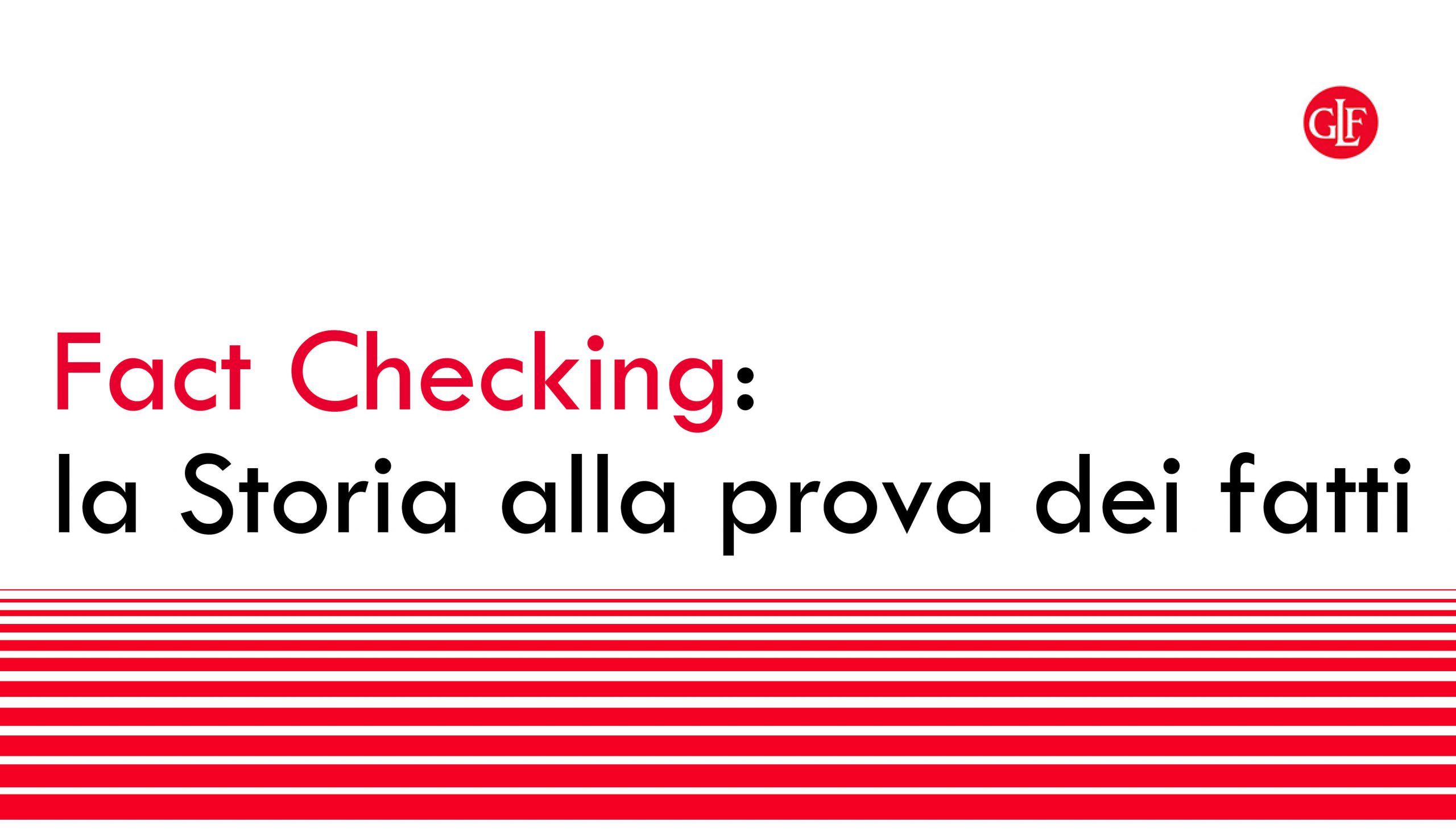 Fact Checking: la Storia alla prova dei fatti